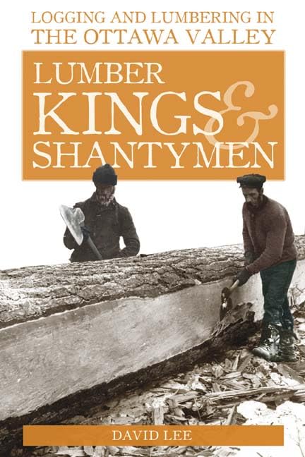 Lumber Kings & Shanty Men